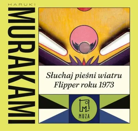 audiobook Słuchaj pieśni wiatru/ Flipper roku 1973 - Haruki Murakami