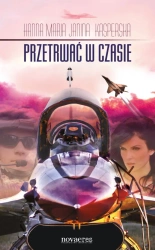eBook Przetrwać w czasie... - Hanna Maria Janina Kasperska epub mobi