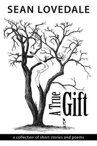 A True Gift - Sean Lovedale
