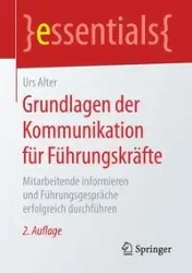 Grundlagen der Kommunikation für Führungskräfte - Alter Urs