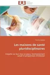 Les maisons de santé pluridisciplinaires - LAGERGE-P
