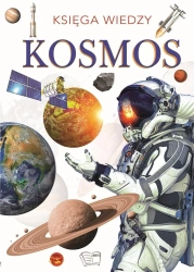 Księga wiedzy. Kosmos - praca zbiorowa