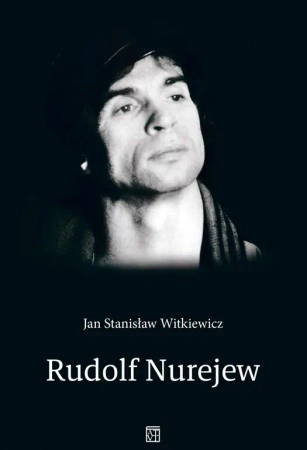 Rudolf Nurejew - Jan Stanisław Witkiewicz