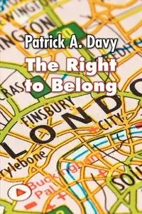 The Right to Belong - Patrick A. Davy