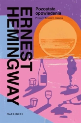 Pozostałe opowiadania - Ernest Hemingway, Tomasz S. Gałązka