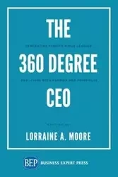 The 360 Degree CEO - Lorraine A. Moore