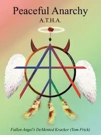 Peaceful Anarchy - Fallen Angel's DeMented Kracker (Tom Fri