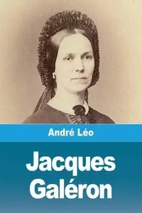 Jacques Galéron - Léo André