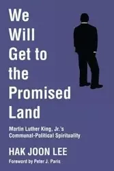 We Will Get to the Promised Land - Lee Hak Joon