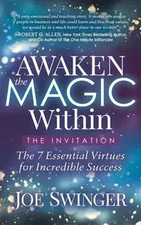 Awaken the Magic Within - Joe Swinger