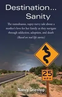 Destination...Sanity - Nancy Grieshop