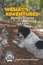 Wesley's Adventures - Dale Walsh