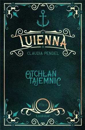 Luienna. Otchłań Tajemnic - Claudia Pendel