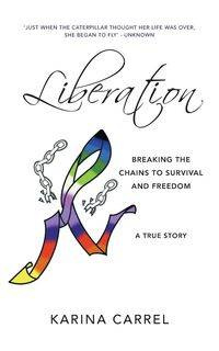 Liberation - Karina Carrel