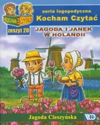 Kocham czytać zeszyt 20. Jagoda i Janek w Holandii - Jagoda Cieszyńska