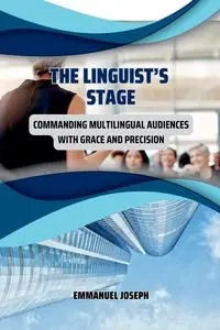 The Linguist's Stage - Joseph Emmanuel