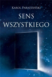 Sens wszystkiego - Karol Paradziński
