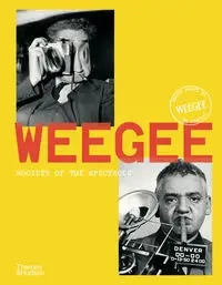 Weegee - Chéroux Clément, Young Cynthia, Isabelle Bonnet, David Campany