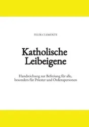 Katholische Leibeigene - Clemente Felix