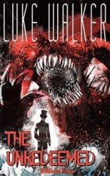 The Unredeemed - Walker Luke