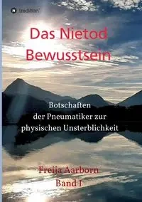 Nietod Bewusstsein - Aarborn Freija