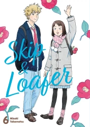 Skip & Loafer. Tom 6 - Misaki Takamatsu