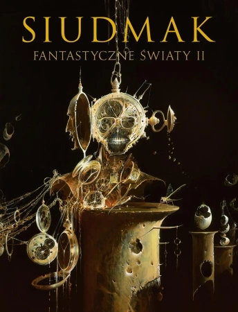 Siudmak. Fantastyczne światy II - Wojciech Siudmak