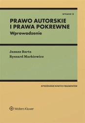 Prawo autorskie i prawa pokrewne Wprowadzenie w.10 - Janusz Barta, Ryszard Markiewicz