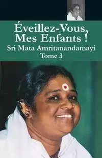 Éveillez Vous 3 - Swami Amritaswarupananda Puri