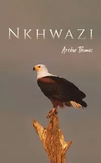 Nkhwazi - Thomas Arthur