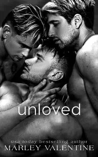 Unloved - Valentine Marley