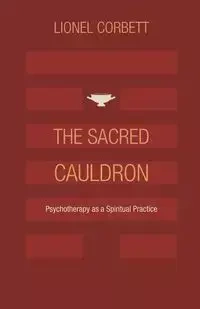 The Sacred Cauldron - Lionel Corbett