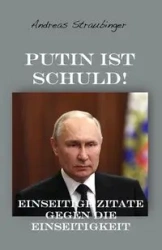 Putin ist schuld! - Andreas Straubinger