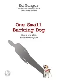 One Small Barking Dog - Ed Gungor