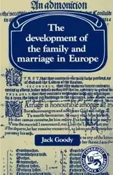 Development of the Family and Marriage in Europe - Jack Goody