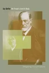 On Freud's Jewish Body - Jay Geller