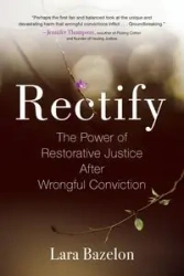 Rectify - Lara Bazelon