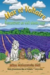 Max et Voltaire Rencontrent un vieil oiseau sage Livre 5 - Mina Bail Mauerstien