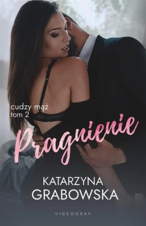 Cudzy mąż T.2 Pragnienie - Katarzyna Grabowska