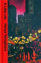 A Little Life - Yanagihara Hanya
