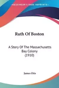 Ruth Of Boston - Otis James