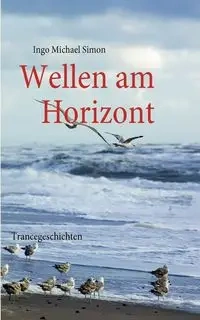 Wellen am Horizont - Simon I. M.