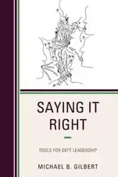 Saying It Right - Gilbert Michael B.