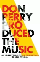 Don Perry Produced The Music - Perry Don