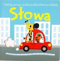 Dotknij, poczuj i podążaj po śladzie. Słowa - praca zbiorowa