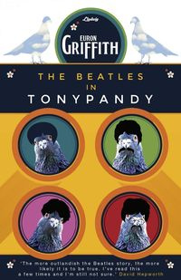 The Beatles in Tonypandy - Griffith Euron