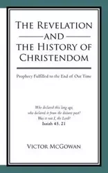 The Revelation and the History of Christendom - Victor McGowan
