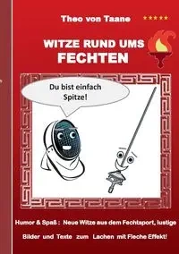 Witze rund ums Fechten - Theo von Taane