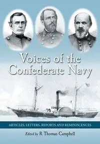 Voices of the Confederate Navy - Campbell R. Thomas