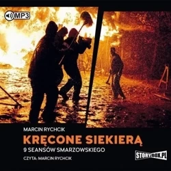 Kręcone siekierą. 9 seansów...Audiobook - Marcin Rychcik